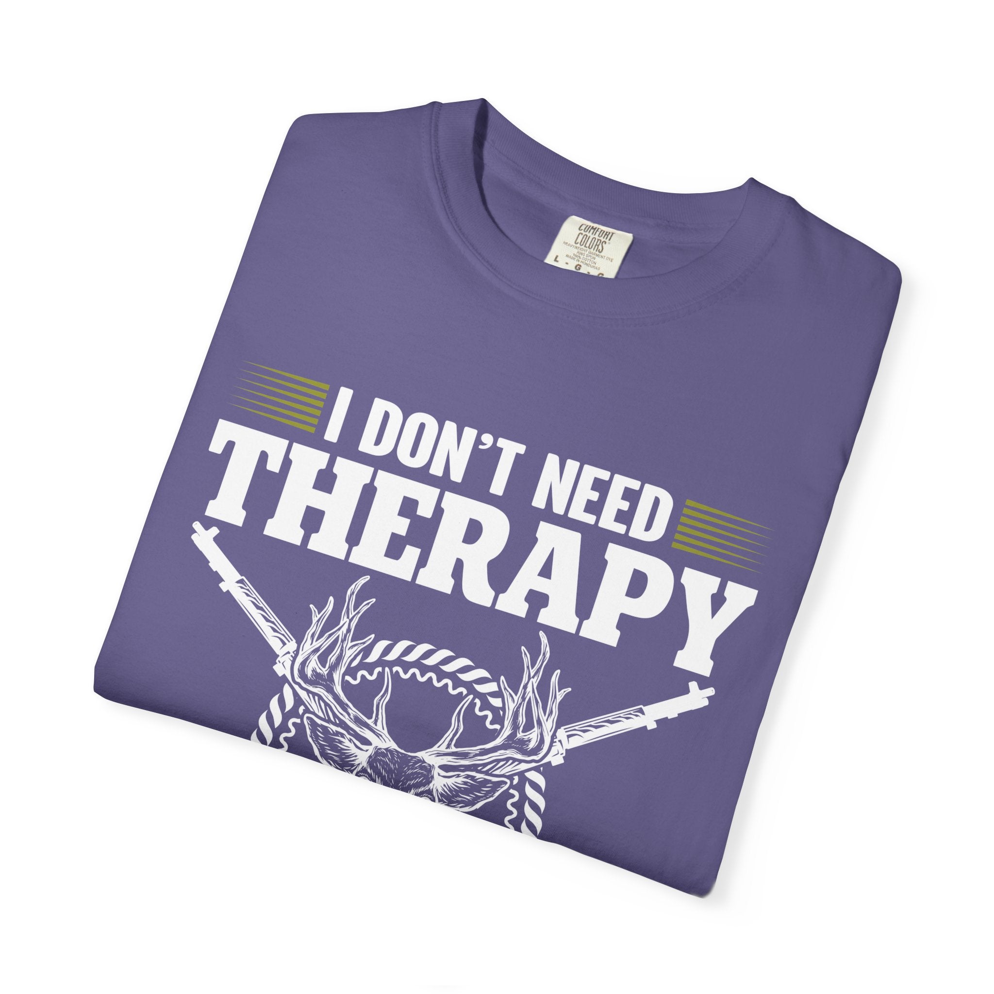 Hunting T-Shirt – "I Don't Need Therapy, I Just Need to Go Hunting" Graphic Tee